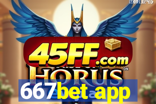 667bet app
